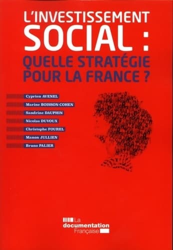 L'investissement social : Quelle stratégie pour la France ? - France Stratégie