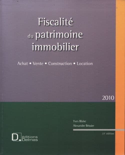 Fiscalité du patrimoine immobilier - Yves Blaise